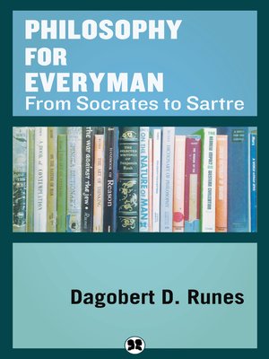 cover image of Philosophy for Everyman from Socrates to Sartre
